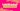 A graphic of a hot pink background with white text saying b-side BIG Weekend Sept 11-14