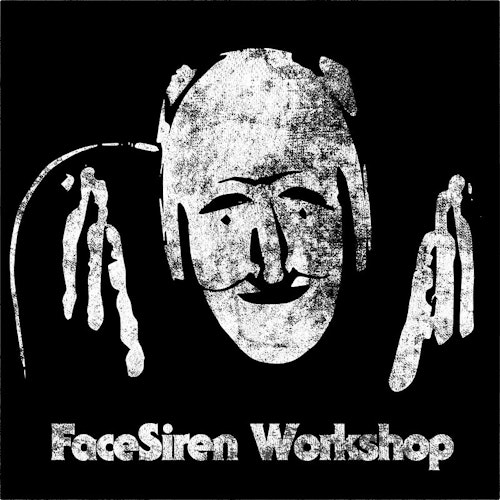 Face Siren Workshop